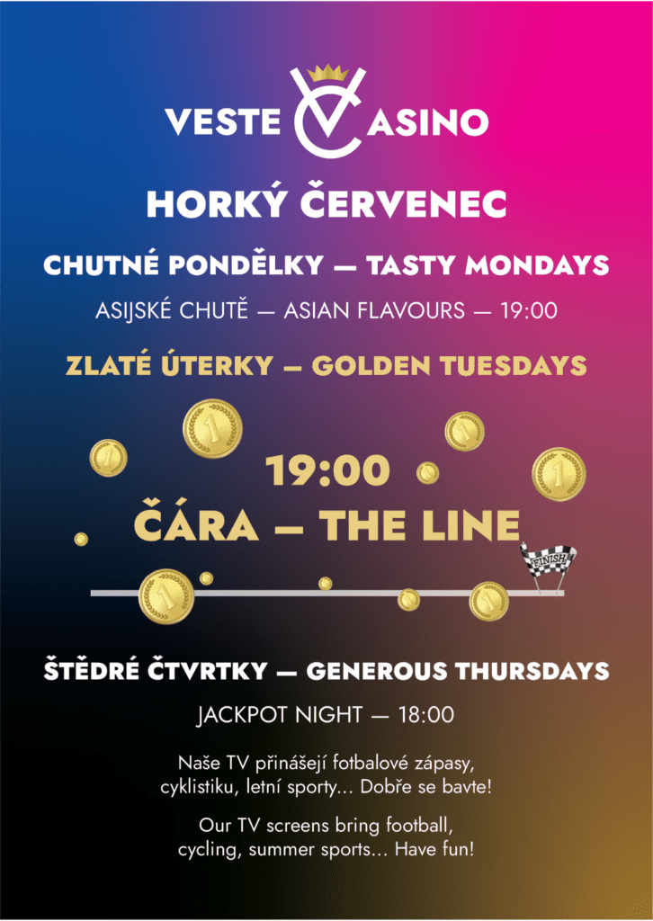 Plakát s programem Vestec Kasino na červenec 2024, zahrnující tematické dny: Tasty Mondays, Golden Tuesdays, a Generous Thursdays.
