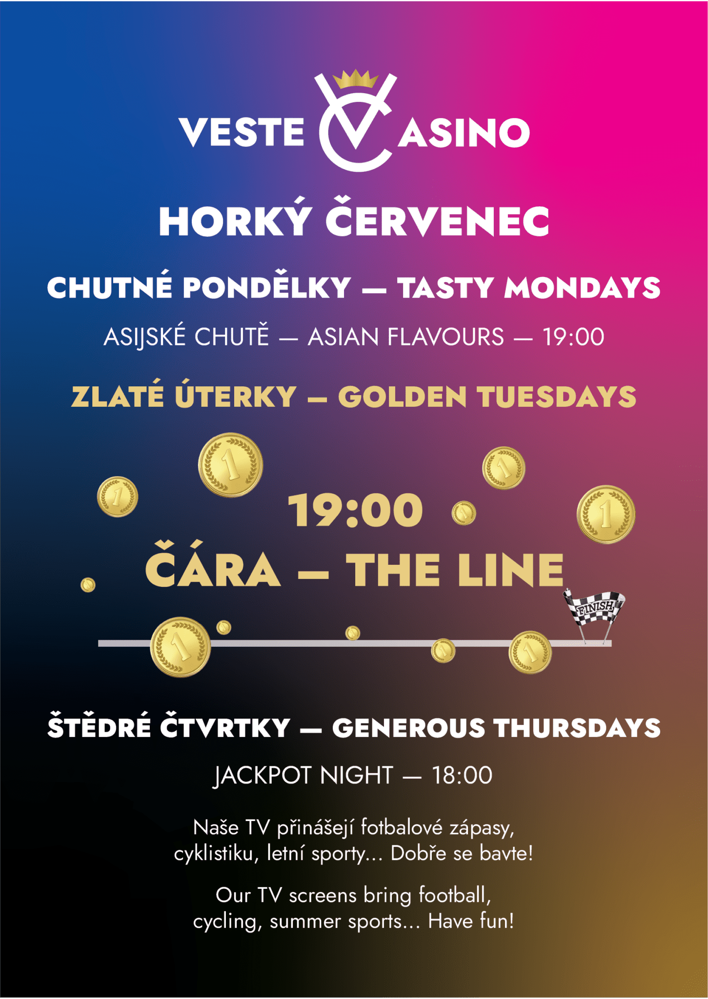 Plakát s programem Vestec Kasino na červenec 2024, zahrnující tematické dny: Tasty Mondays, Golden Tuesdays, a Generous Thursdays.